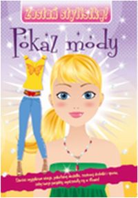 Pokaz mody Zostań stylistką -  - książka
