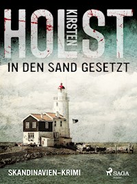 In den Sand gesetzt - Skandinavien-Krimi - Kirsten Holst - ebook
