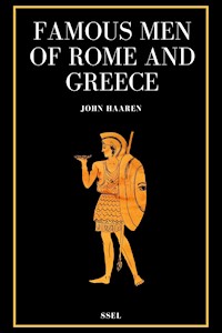 Famous Men of Rome and Greece - John Haaren - ebook