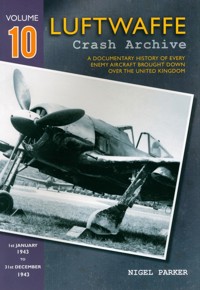 Luftwaffe Crash Archive Volume 10 - Parker Nigel - książka