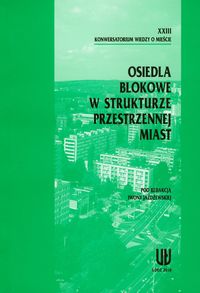 Osiedla blokowe w strukturze przestrzennej miast -  - książka