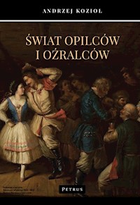 Świat opilców i oźralców - Kozioł Andrzej - książka