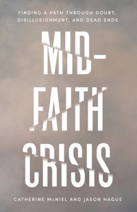 Mid-Faith Crisis - Catherine Lynn McNiel - ebook