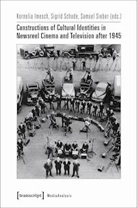 Constructions of Cultural Identities in Newsreel Cinema and Television after 1945 -  - darmowy ebook