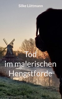 Tod im malerischen Hengstforde - Silke Lüttmann - ebook