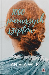 Tysiąc pierwszych szeptów - Wilk Aniela - książka