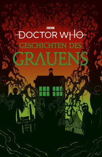 Doctor Who: Geschichten des Grauens - - diverse - ebook