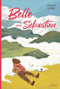 Belle und Sébastien - Cécile Aubry - ebook