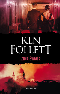 Zima świata. Trylogia Stulecie. Tom 2 (wydanie specjalne) - Ken Follett - książka