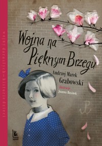 Wojna na pięknym brzegu - Andrzej Grabowski - książka