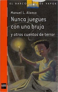 Nunca juegues con una bruja - Manuel L. Alonso - ebook