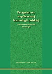 Perspektywy współczesnej frazeologii polskiej -  - książka