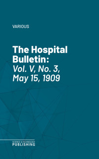 The Hospital Bulletin - Various - ebook