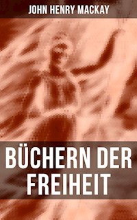 Büchern der Freiheit - John Henry Mackay - ebook