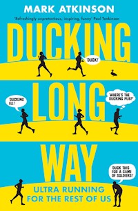 Ducking Long Way - Atkinson Mark - ebook