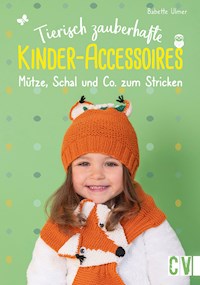 Tierisch zauberhafte Kinder-Accessoires - Babette Ulmer - ebook