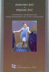 Zdrowo żyć pięknie żyć -  - książka