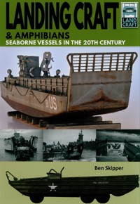 Land Craft 10: Landing Craft & Amphibians - Skipper Ben - książka