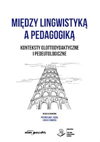 Między lingwistyką a pedagogiką. -  - książka