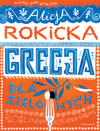 Grecja dla zielonych - Alicja Rokicka - książka