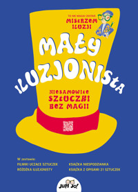 Mały iluzjonista. Niesamowite sztuczki bez magii - Cristian Bagno - książka