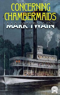 Concerning Chambermaids - Mark Twain - ebook + audiobook