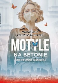Motyle na betonie - Małgorzata Czerwińska-Buczek - książka