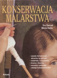 Konserwacja malarstwa - Eva Pascual, Mireia Patino - książka