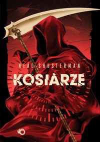 Żniwa śmierci Tom 1 Kosiarze - Neal Shusterman - książka