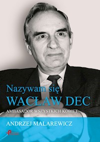Nazywam się Wacław Dec - Malarewicz Andrzej - książka
