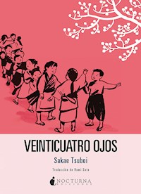 Veinticuatro ojos - Tsuboi Sakae - ebook