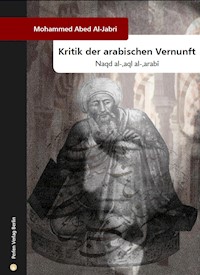 Kritik der arabischen Vernunft - Mohammen Abed Al-Jabri - ebook