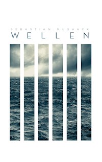 Wellen - Sebastian Mushack - ebook