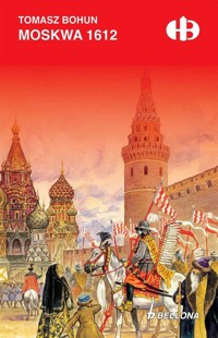 Moskwa 1612 - Bohun Tomasz - ebook + książka
