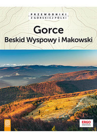 Gorce, Beskid Wyspowy i Makowski (wydanie II) - zbiorowa praca - książka
