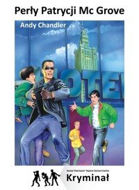 Perły Patrycji Mc Grove Nowe Przygody Trzech Detektywów - Andy Chandler - książka