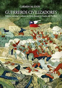 Guerreros civilizadores - Carmen Mc Evoy - ebook