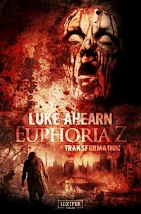 TRANSFORMATION (Euphoria Z 2) - Luke Ahearn - ebook