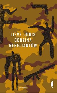 Godzina rebeliantów - Lieve Joris - książka