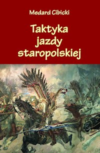 Taktyka jazdy staropolskiej - Medard Cibicki - książka