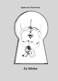 Za blisko - Rykowska Agnieszka - książka