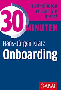 30 Minuten Onboarding - Hans-Jürgen Kratz - ebook