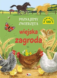 Poznajemy zwierzęta. Wiejska zagroda - zbiorowa praca - książka