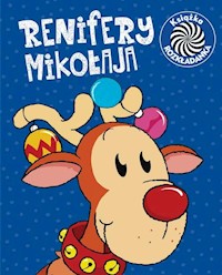 Renifery Mikołaja Ruchome obrazki - Kozłowska Urszula - książka