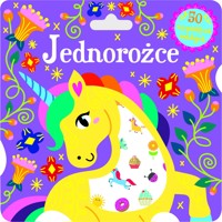 Jednorożce - zbiorowa praca - książka