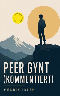 Peer Gynt (Kommentiert) - Ibsen Henrik - ebook