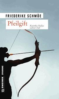 Pfeilgift - Friederike Schmöe - ebook