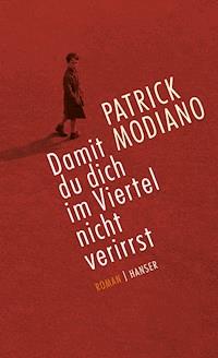 Damit du dich im Viertel nicht verirrst - Patrick Modiano - ebook