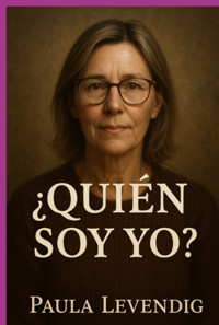 Quien Soy Yo ´? - Paula Levendig - ebook