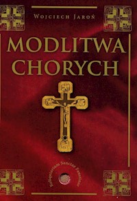 Modlitwa chorych - Wojciech Jaroń - książka